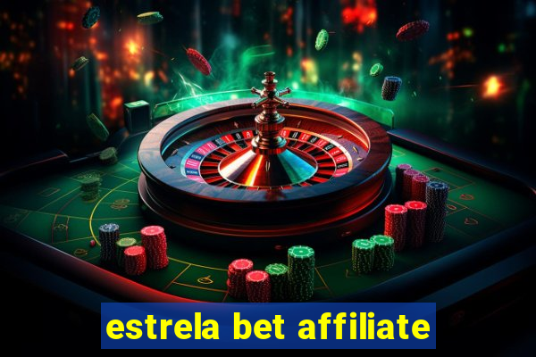 estrela bet affiliate